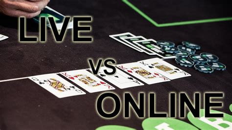 poker online vs live
